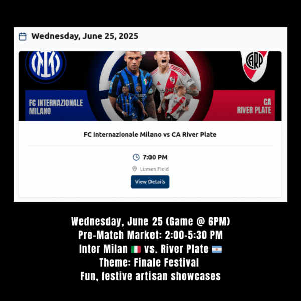 June 25th - Pioneer Square Inter Milan vs River Plate Before Match Market